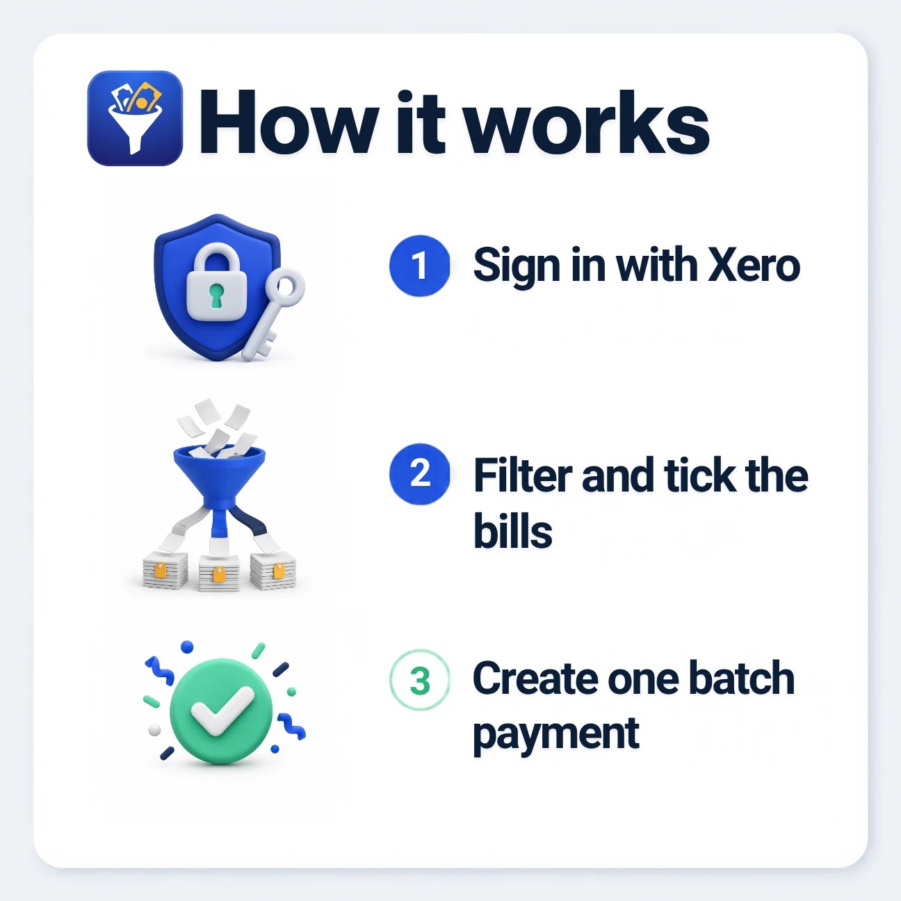 How it works: sign in with Xero, filter and tick the bills, create one batch payment.